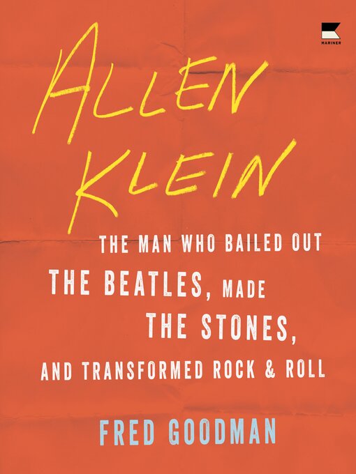 Title details for Allen Klein by Fred Goodman - Available